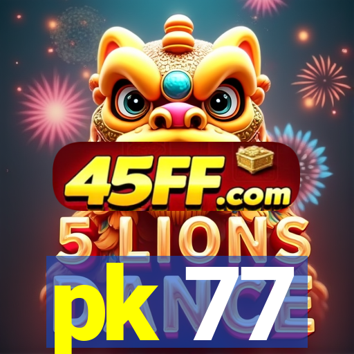 pk 77